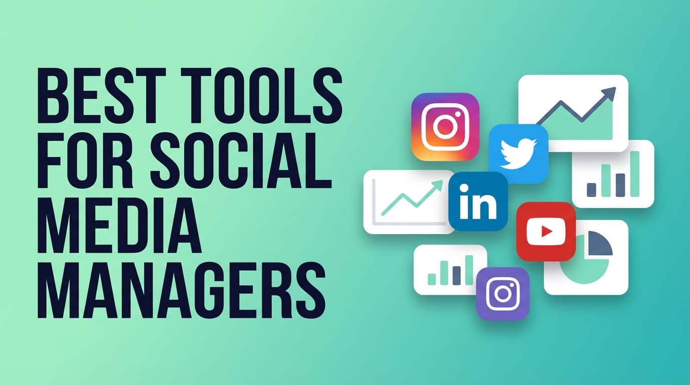Best Tools for Social Media Managers: The Complete Stack Guide for 2026