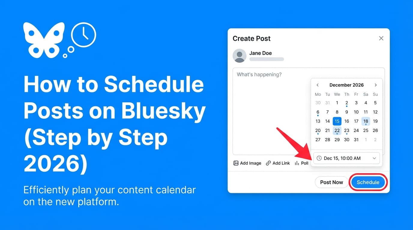 How to Schedule Posts on Bluesky (Step-by-Step 2026): Complete Guide (Tools, Limits & Best Practices)