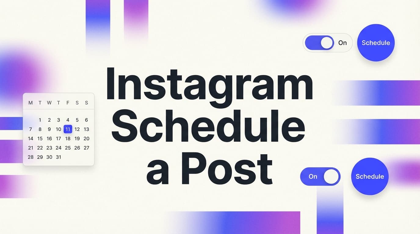 Instagram Schedule a Post: Complete Guide for 2026 (App, Desktop & Third-Party)