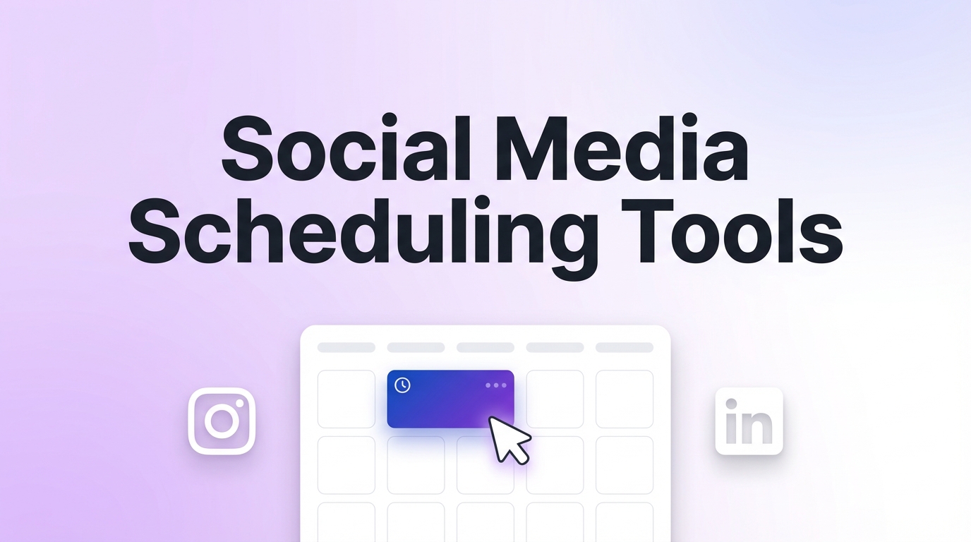 Social Media Scheduling Tools: Complete Guide for 2026 (How to Choose ...